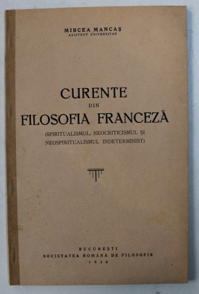 CURENTE DIN FILOSOFIA FRANCEZA de MIRCEA MANCAS , 1938