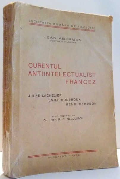 CURENTUL ANTIINTELECTUALIST FRANCEZ de JEAN ABERMAN , 1939 , DEDICATIE*