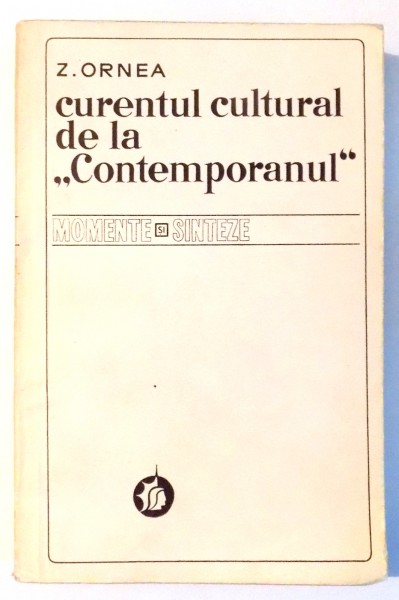 CURENTUL CULTURAL DE LA "CONTEMPORANUL" de Z. ORNEA , 1977