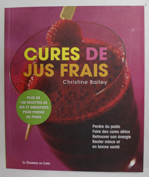 CURES DE JUS FRAIS par CHRISTINE BAILEY , 2011