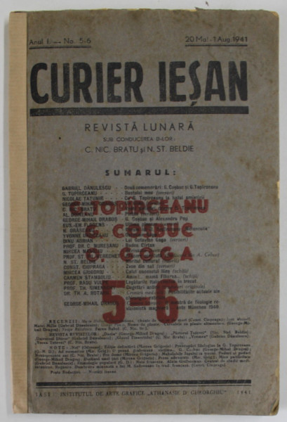 CURIER IESAN , REVISTA LUNARA , NUMAR DEDICAT LUI G. TOPIRCEANU , G. COSBUC  , O. GOGA ,  ANUL  1 , NR. 5 - 6 , 20 MAI - 1 AUGUST 1941