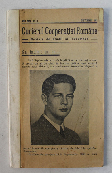 CURIERUL COOPERATIEI ROMANE , REVISTA DE STUDII SI INDRUMARE , ANUL XXXII , NUMARUL 9 , SEPTEMBRIE 1941 *COTOR SI COPERTA SPATE REFACUTE