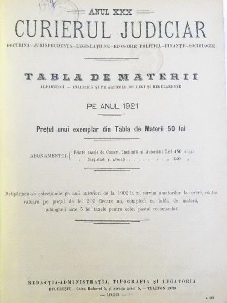 CURIERUL JUDICIAR  - REVISTA DE DOCTRINA  - JURISPRUDENTA - LEGISLATIUNE - ECONOMIE POLITICA - FINANTE  - SOCIOLOGIE ANUL XXX  , (  AN COMPLET)    1921