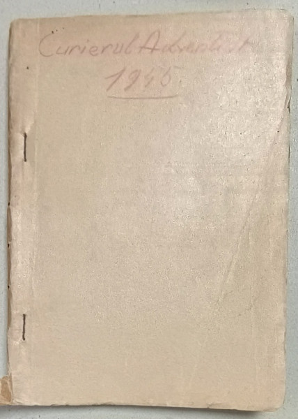 CURIERUL MISIONAR , REVISTA ADVENTISTA , COLEGAT DE 11 NUMERE , ANUL 1945