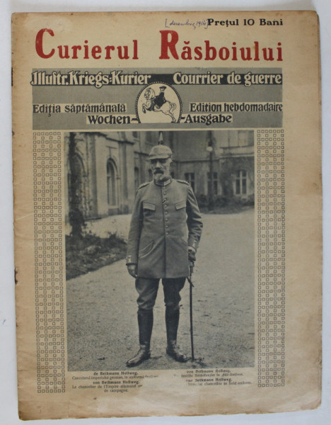 CURIERUL RASBOIULUI , REVISTA DE FOTOGRAFII DE PE FRONT SI DIN AFARA LUI , PE COPERTA : BETHMANN HOLLWEG , CANCELAR  , 1914