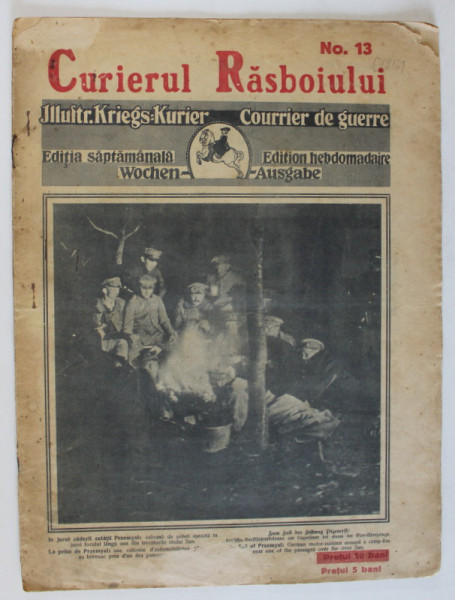 CURIERUL RASBOIULUI , REVISTA DE FOTOGRAFII DE PE FRONT SI DIN AFARA LUI , PE COPERTA : COLOANA DE SOFERI GERMANI  ASEZATA IN JURUL FOCULUI   , 1914