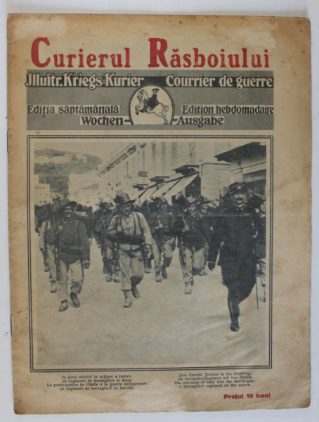 CURIERUL RASBOIULUI , REVISTA DE FOTOGRAFII DE PE FRONT SI DIN AFARA LUI , PE COPERTA : UN REGIMENT DE BERSAGLIERI ITALIENI   , 1914