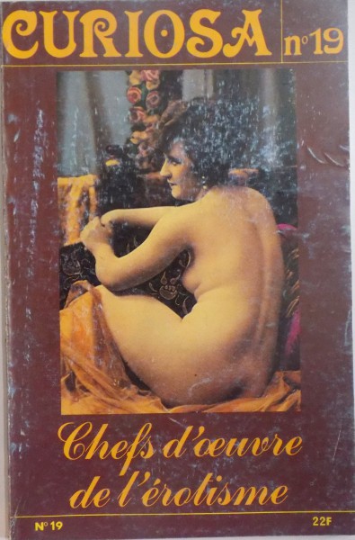 CURIOSA, NO 19, CHEFS D'OEUVRE DE L'EROTISME, 1985
