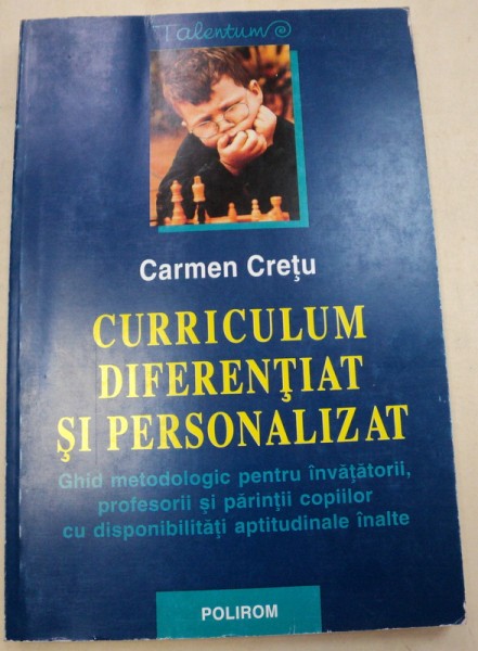 CURRICULUM DIFERENTIAT SI PERSONALIZAT-CARMEN CRETU VOL 1  1998 * MINIMA UZURA