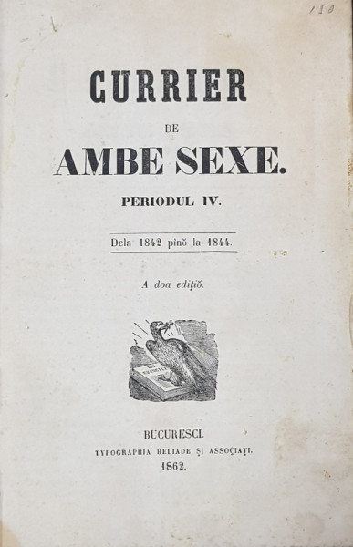 CURRIERUL DE AMBE SEXE - PERIODUL IV , PERIODUL V , COLEGAT DE DOUA VOLUME *, 1842  -  1847