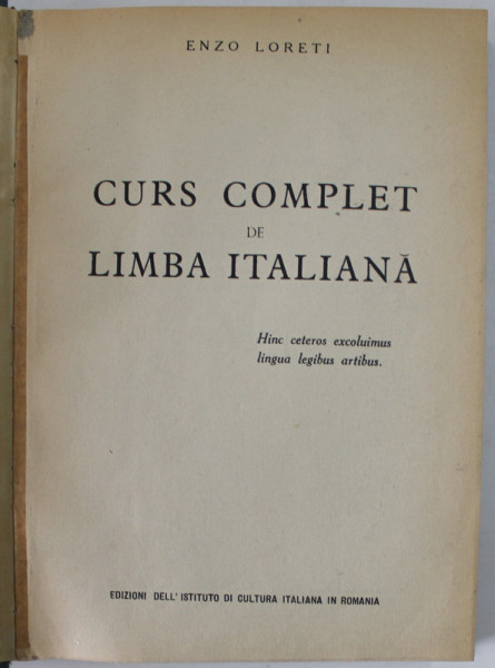 CURS COMPLET DE LIMBA ITALIANA de ENZO LORETI , 1938, COPERTA CARTONATA SI PANZATA