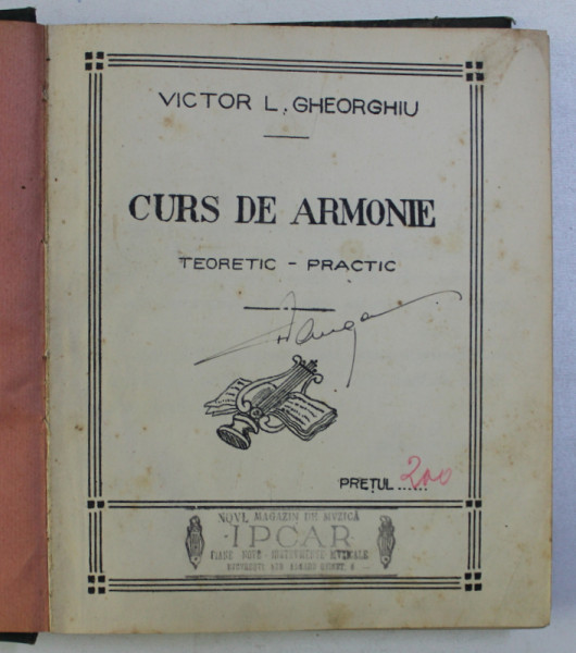 CURS DE ARMONIE , TEORETIC - PRACTIC de VICTOR L. GHEORGHIU
