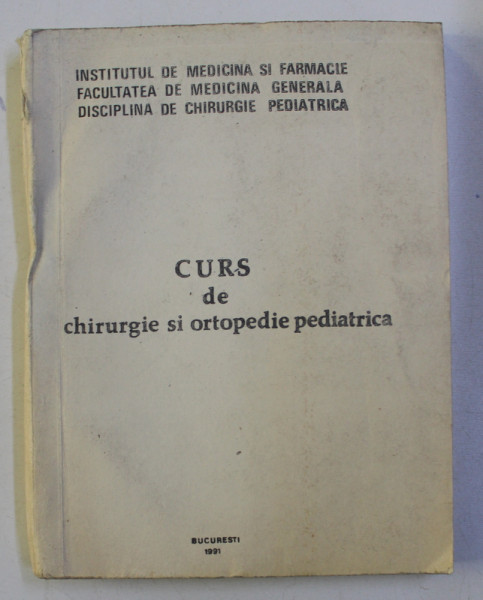 CURS DE CHIRURGIE SI ORTOPEDIE PEDIATRICA VOL. I de ZAMFIR TUDOR , 1991