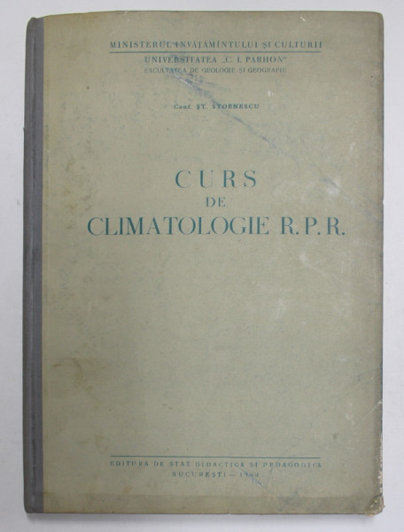 CURS DE CLIMATOLOGIE A R.P.R. de ST. STOENESCU , 1969, PREZINTA URME DE UZURA