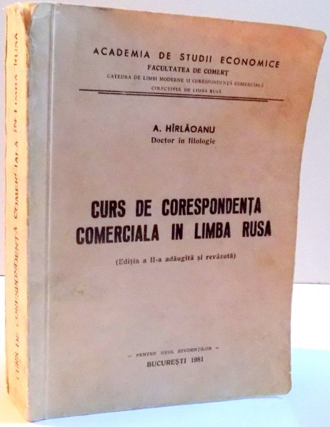 CURS DE CORESPONDENTA COMERCIALA IN LIMBA RUSA , EDITIA A II-A ADAUGITA SI REVAZUTA , 1981