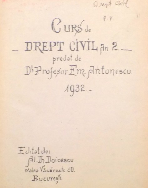 CURS DE DREPT CIVIL, AN 2 de EM. ANTONESCU , 1932