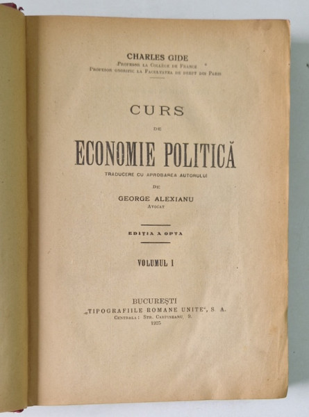 CURS DE ECONOMIE POLITICA de CHARLES GIDE, VOLUMUL I  1925