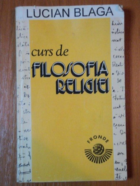 CURS DE FILOSOFIA RELIGIEI de LUCIAN BLAGA, 1994