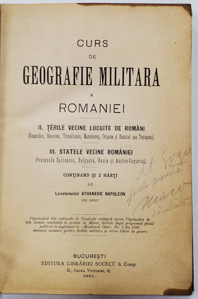 CURS DE GEOGRAFIE MILITARA A ROMANIEI / DOBROGEA SI GURILE DUNARE DE Lt. ATHANASIE NAPOLEON - BUCURESTI, 1896, 1897