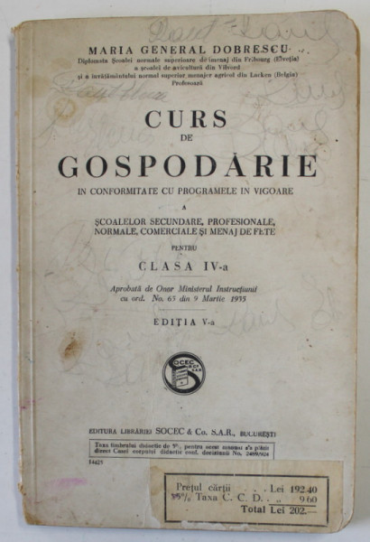 CURS DE GOSPODARIE , PENTRU CLASA A IV -A de MARIA GENERAL DOBRESCU , ANII  '30
