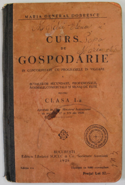 CURS DE GOSPODARIE , PENTRU CLASA I -A de MARIA GENERAL DOBRESCU , 1929, PREZINTA PETE , INSEMNARI SI URME DE UZURA