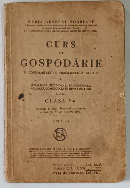 CURS DE GOSPODARIE , PENTRU CLASA V-A de MARIA GENERAL DOBRESCU , 1935