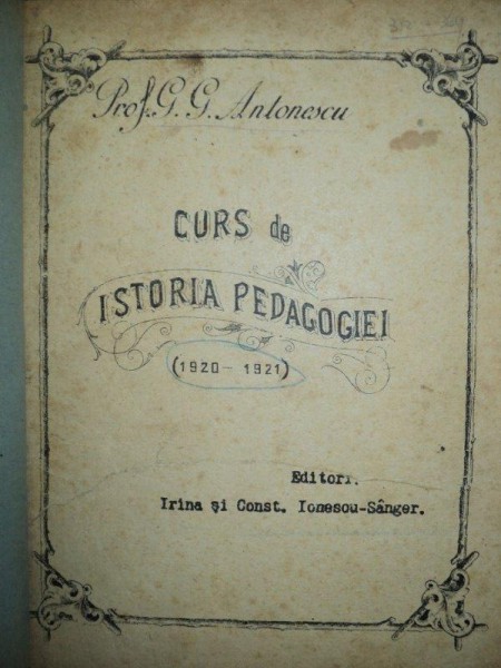 Curs de istoria pedagogiei 1920 - 1921 G. G. Antonescu