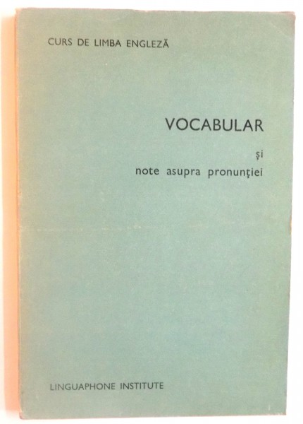 CURS DE LIMBA ENGLEZA, VOCABULAR SI NOTE ASUPRA PRONUNTIEI, 1957