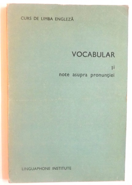CURS DE LIMBA ENGLEZA, VOCABULAR SI NOTE ASUPRA PRONUNTIEI, 1957