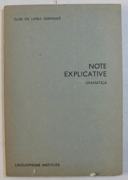 CURS DE LIMBA GERMANA  - NOTE EXPLICATIVE GRAMATICA * PREZINTA INSEMNARI CU CREIONUL