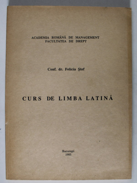 CURS DE LIMBA LATINA de FELICIA STEF , 1993