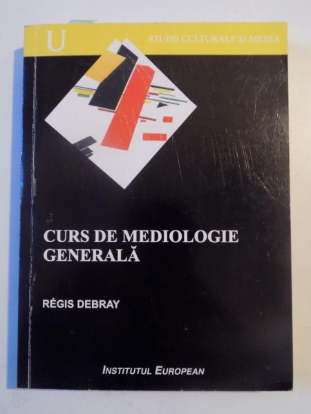 CURS DE MEDIOLOGIE GENERALA de REGIS DEBRAY 1991