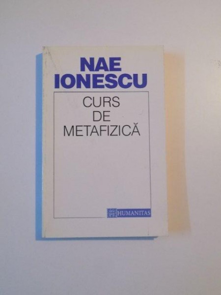 CURS DE METAFIZICA de NAE IONESCU , 1995