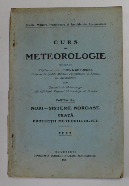 CURS DE METEOROLOGIE intocmit de CAPITAN AEROSTIER  POPA I. GHEORGHE , 1928