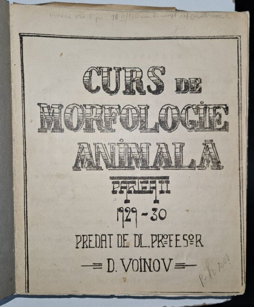 CURS DE MORFOLOGIE ANIMALA , PARTEA II , predat de profesor D. VOINOV , 1929 -1930 , PREZINTA  SUBLINIERI SI URME DE UZURA