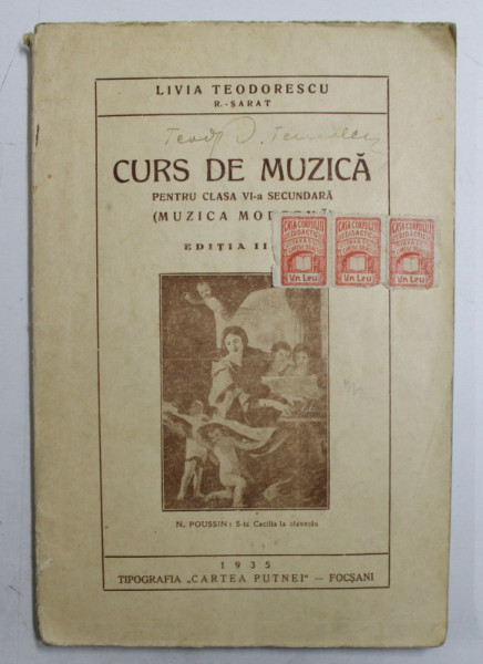 CURS  DE MUZICA PENTRU CLASA VI-A SECUNDARA ( MUZICA MODERNA ) de LIVIA TEODORESCU , 1935 , PREZINTA SUBLINIERI CU CREION COLORAT ROSU *