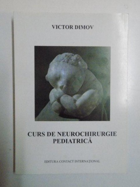 CURS DE NEUROCHIRURGIE PEDIATRICA de VICTOR DIMOV , 2001