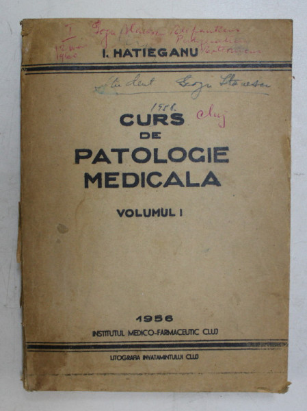 CURS DE PATOLOGIE MEDICALA , VOLUMUL I  - APARAT RESPIRATOR , MEDIASTIN , DIAFRAGM de I. HATIEGANU , 1956