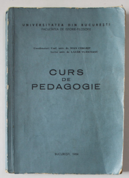 CURS DE PEDAGOGIE de IOAN CERGHIT si LAZAR VLASCEANU  , 1984 , PREZINTA URME DE UZURA *