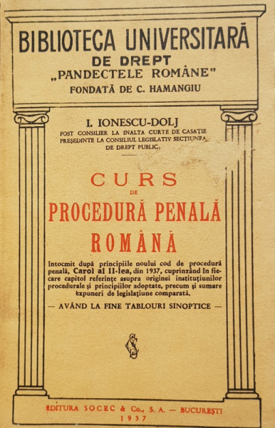 Curs de Procedura Penala Romana de I. Ionescu-Dolj - Bucuresti, 1937