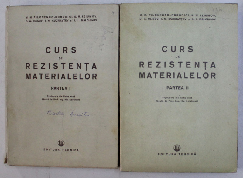 CURS DE REZISTENTA MATERIALELOR , VOLUMELE I - II de M. M. FILONENCO ... L. I. MALGHINOV , 1951