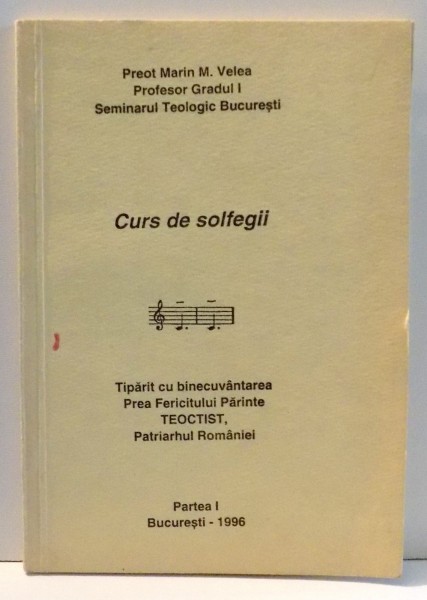 CURS DE SOLFEGII. PARTEA I , de PR. MARIN M. VELEA , 1996