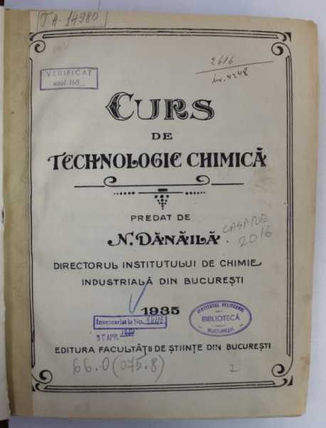 CURS DE TEHNOLOGIE CHIMICA , predat de N. DANAILA , 1935
