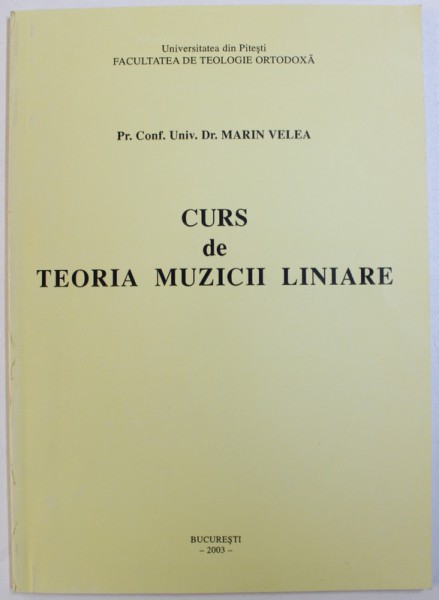 CURS DE TEORIA  MUZICII LINIARE de MARIN VELEA , 2003