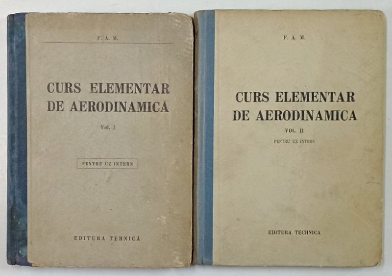 CURS ELEMENTAR DE AERODINAMICA , VOLUMELE I - II , 1952
