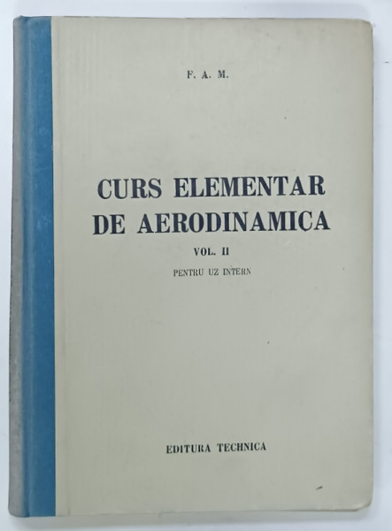 CURS ELEMENTAR DE AERODINAMICA, VOLUMUL II, 1952