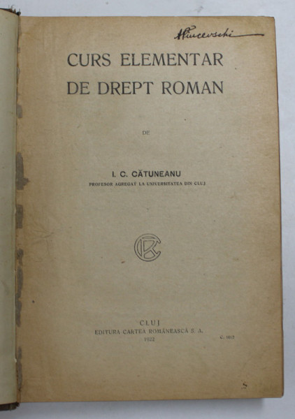 Curs elementar de drept roman, C. Catuneanu, Cluj 1922