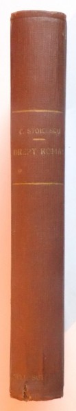 CURS ELEMENTAR DE DREPT ROMAN de C. STOICESCU , 1923