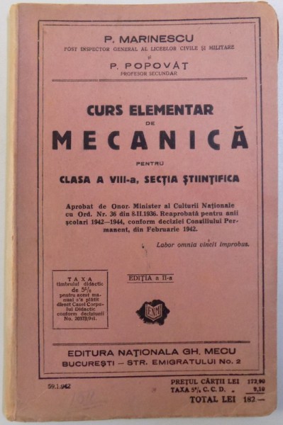 CURS ELEMENTAR DE MECANICA PENTRU CLASA A VIII  - A , SECTIA  STIINTIFICA  de P. MARINESCU si P. POPOVAT , 1942