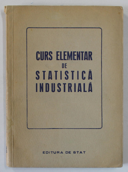 CURS ELEMENTAR DE STATISTICA INDUSTRIALA , 1950